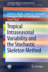 Vorderes Coverbild Tropical Intraseasonal Variability and the Stochastic Skeleton Method