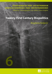 Vorderes Coverbild Twenty-First Century Biopolitics