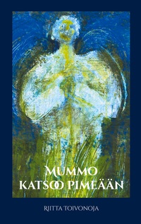 Vorderes Coverbild Mummo katsoo pimeään