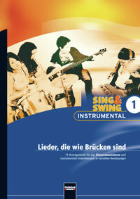 Vorderes Coverbild Sing & Swing Instrumental 1. Lieder, die wie Brücken sind