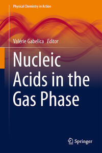 Vorderes Coverbild Nucleic Acids in the Gas Phase