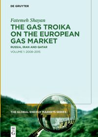 Vorderes Coverbild The Gas Troika on the European Gas Market