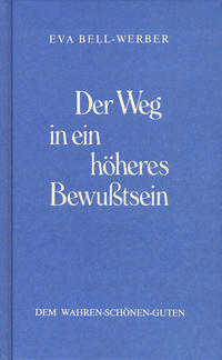 Vorderes Coverbild Der Weg in ein höheres Bewusstsein