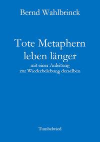 Vorderes Coverbild Tote Metaphern leben länger