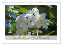 Vorderes Coverbild Aloha Blütenzauber aus Hawaii (Wandkalender 2025 DIN A4 quer), CALVENDO Monatskalender