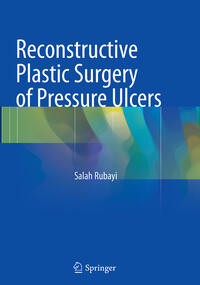 Vorderes Coverbild Reconstructive Plastic Surgery of Pressure Ulcers