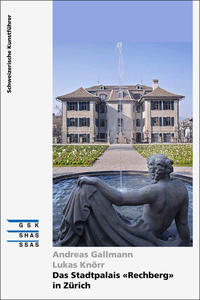 Vorderes Coverbild Das Stadtpalais «Rechberg» in Zürich