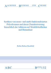 Vorderes Coverbild Synthese von mono- und multi-funktionalisierten Polysiloxanen und deren Charakterisierung hinsichtlich der Adhäsion auf Modelloberflächen und Humanhaar