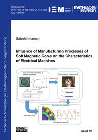 Vorderes Coverbild Influence of Manufacturing Processes of Soft Magnetic Cores on the Characteristics of Electrical Machines