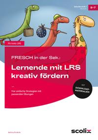 Vorderes Coverbild FRESCH i. d. Sek: Lernende mit LRS kreativ fördern