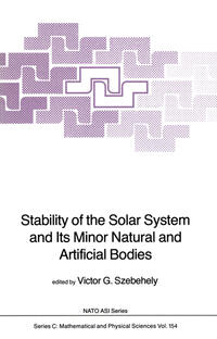 Vorderes Coverbild Stability of the Solar System and Its Minor Natural and Artificial Bodies
