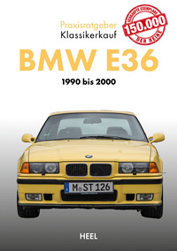 Vorderes Coverbild Praxisratgeber Klassikerkauf: BMW E36
