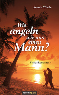 Vorderes Coverbild Wie angeln wir uns einen Mann?