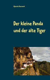 Vorderes Coverbild Der kleine Panda und der alte Tiger