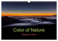 Vorderes Coverbild Color of Nature - Magie der Farben (Wandkalender 2025 DIN A3 quer), CALVENDO Monatskalender