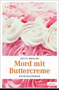 Vorderes Coverbild Mord mit Buttercreme