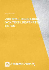 Vorderes Coverbild ZUR SPALTRISSBILDUNG VON TEXTILBEWEHRTEM BETON