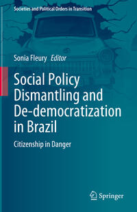 Vorderes Coverbild Social Policy Dismantling and De-democratization in Brazil