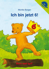 Vorderes Coverbild Ich bin jetzt 6! / Igelheft 26