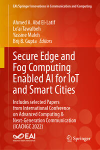 Vorderes Coverbild Secure Edge and Fog Computing Enabled AI for IoT and Smart Cities