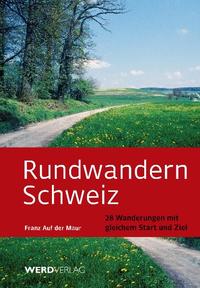 Vorderes Coverbild Rundwandern Schweiz