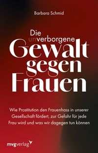 Vorderes Coverbild Die (un)verborgene Gewalt gegen Frauen