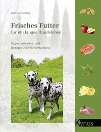 Vorderes Coverbild Frisches Futter für ein langes Hundeleben
