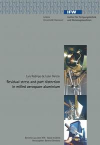 Vorderes Coverbild Residual stress and part distortion in milled aerospace aluminium