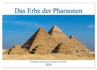 Vorderes Coverbild Das Erbe der Pharaonen (Wandkalender 2025 DIN A2 quer), CALVENDO Monatskalender