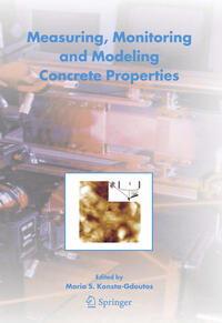 Vorderes Coverbild Measuring, Monitoring and Modeling Concrete Properties