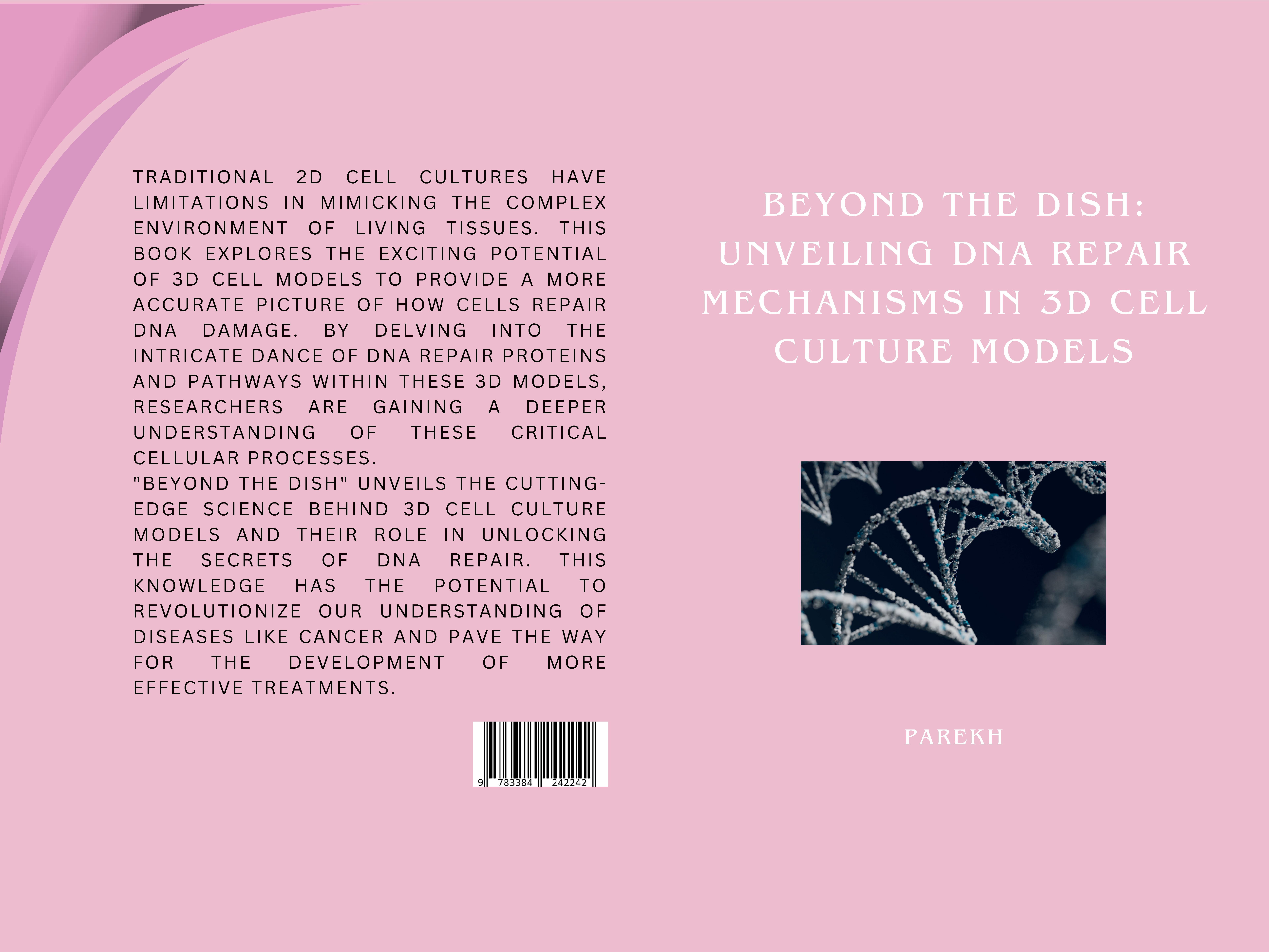 Gesamtes Coverbild Beyond the Dish: Unveiling DNA Repair Mechanisms in 3D Cell Culture Models
