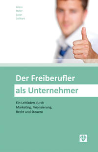 Vorderes Coverbild Der Freiberufler als Unternehmer