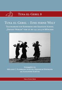 Vorderes Coverbild Tuna el-Gebel – Eine ferne Welt