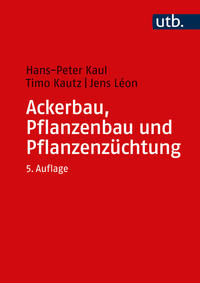 Vorderes Coverbild Ackerbau, Pflanzenbau und Pflanzenzüchtung