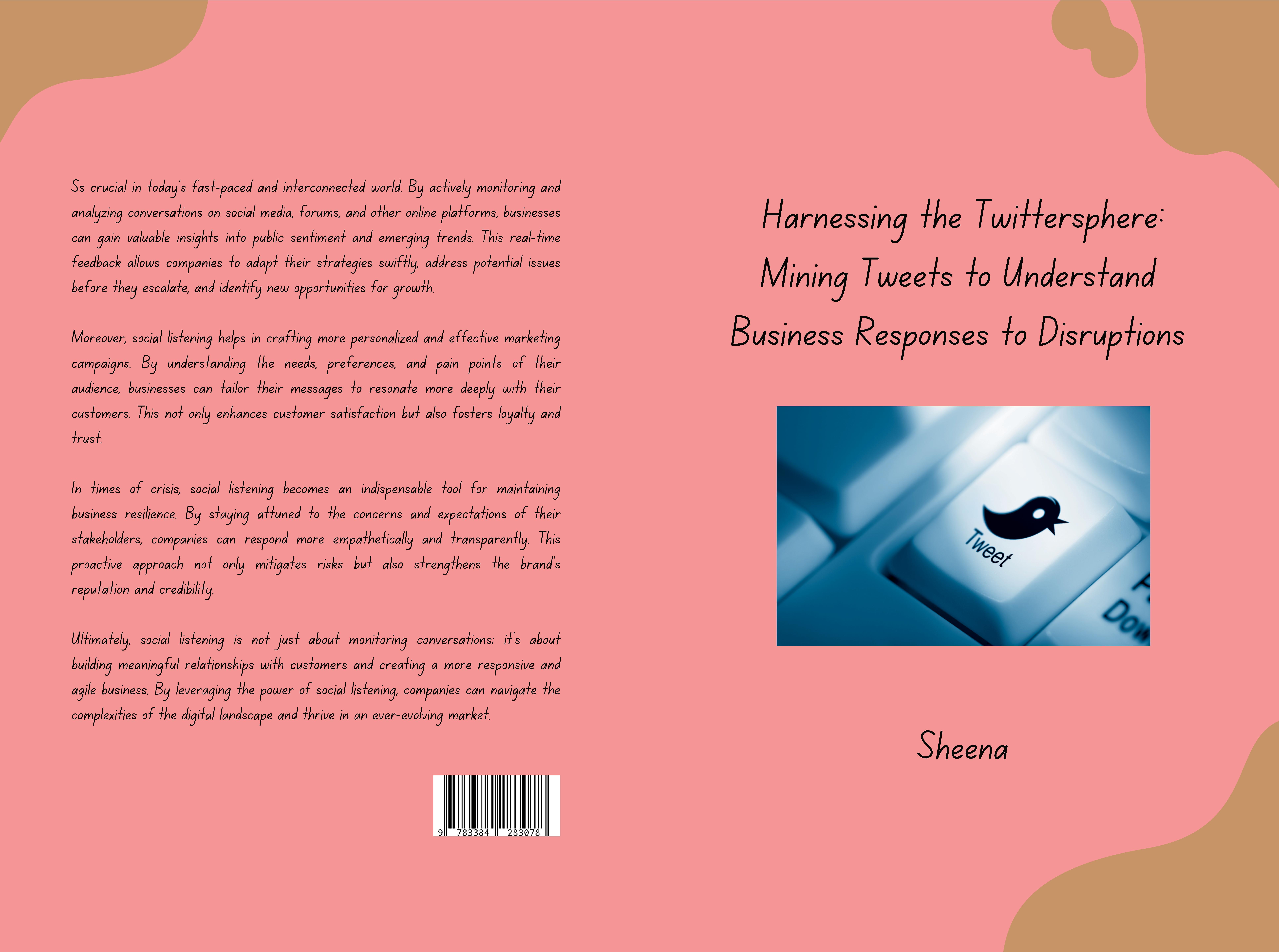 Gesamtes Coverbild Harnessing the Twittersphere: Mining Tweets to Understand Business Responses to Disruptions
