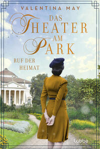Vorderes Coverbild Das Theater am Park - Ruf der Heimat