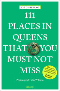 Vorderes Coverbild 111 Places in Queens that you must not miss