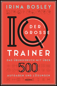 Vorderes Coverbild Der große IQ-Trainer. Das Übungsbuch mit über 500 Aufgaben und Lösungen