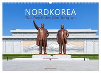 Vorderes Coverbild NORDKOREA Das Reich des Kim Jong-un (Wandkalender 2025 DIN A2 quer), CALVENDO Monatskalender