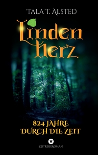 Vorderes Coverbild Lindenherz - 824 Jahre durch die Zeit