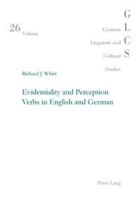 Vorderes Coverbild Evidentiality and Perception Verbs in English and German