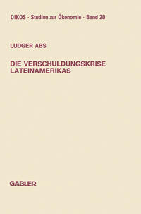 Vorderes Coverbild Die Verschuldungskrise Lateinamerikas