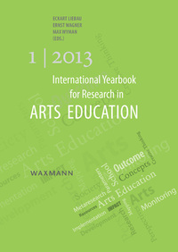 Vorderes Coverbild International Yearbook for Research in Arts Education 1/2013