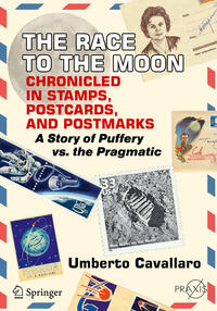 Vorderes Coverbild The Race to the Moon Chronicled in Stamps, Postcards, and Postmarks