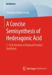 Vorderes Coverbild A Concise Semisynthesis of Hederagonic Acid