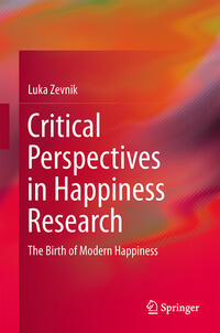 Vorderes Coverbild Critical Perspectives in Happiness Research