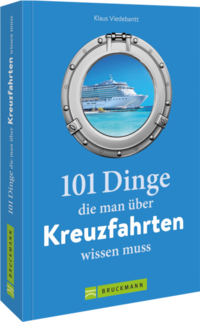 Vorderes Coverbild 101 Dinge, die man über Kreuzfahrten wissen muss