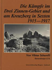 Vorderes Coverbild Die Kämpfe im Drei-Zinnen-Gebiet und am Kreuzberg in Sexten 1915-1917