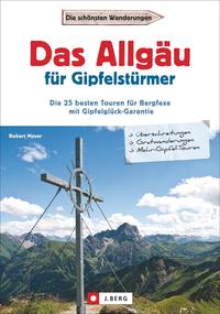 Vorderes Coverbild Das Allgäu für Gipfelstürmer