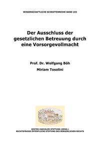 Vorderes Coverbild Der Ausschluss der gesetzlichen Betreuung durch eine Vorsorgevollmacht